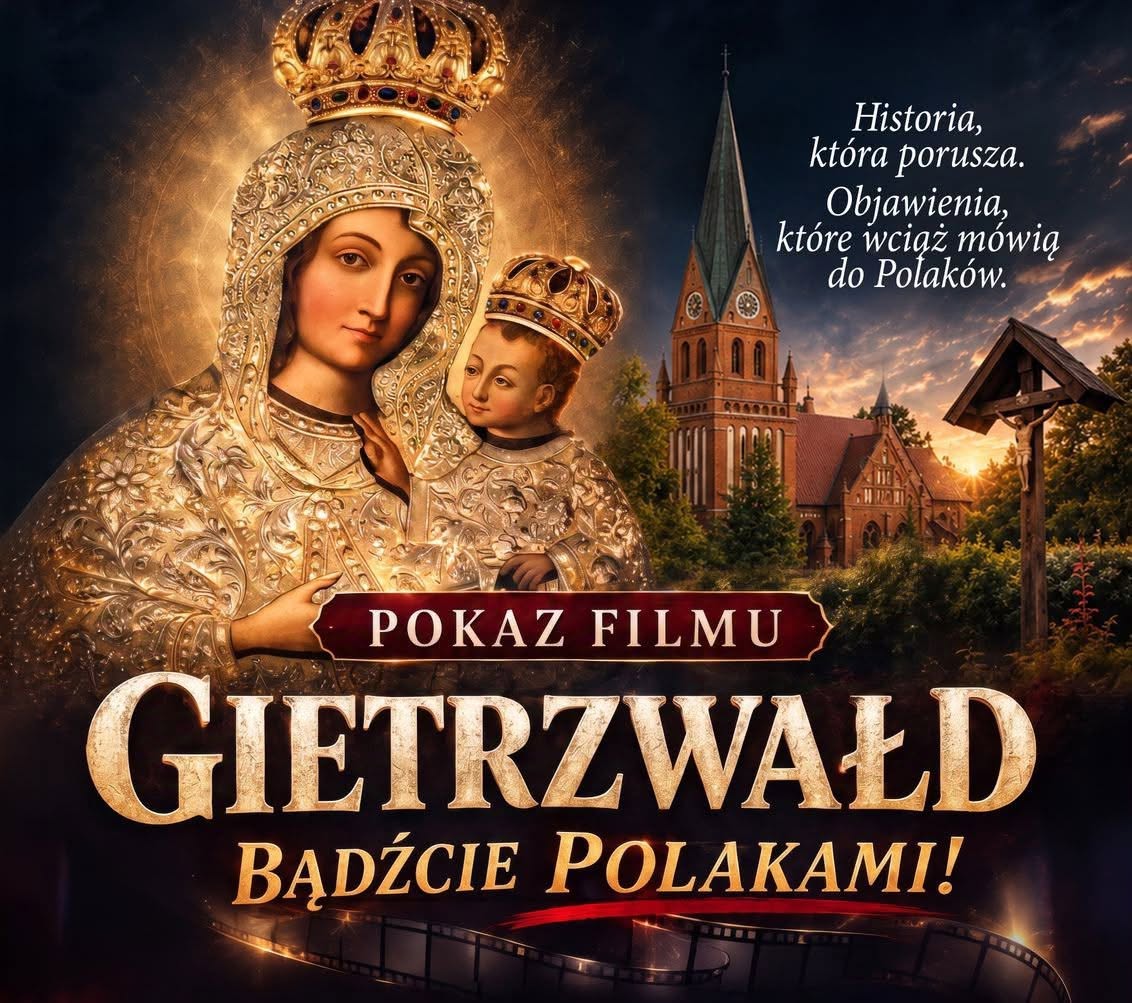 plakat o pokazie filmu "Gietrzwałd. Bądźcie Polakami"